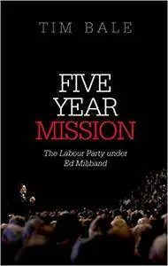 Five Year Mission: The Labour Party under Ed Miliband (Repost)