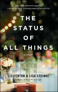 «The Status of All Things» by Liz Fenton,Lisa Steinke