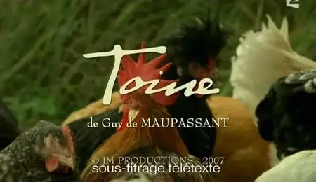 (Fr2) Chez Maupassant S01E08 : Toine (2007)