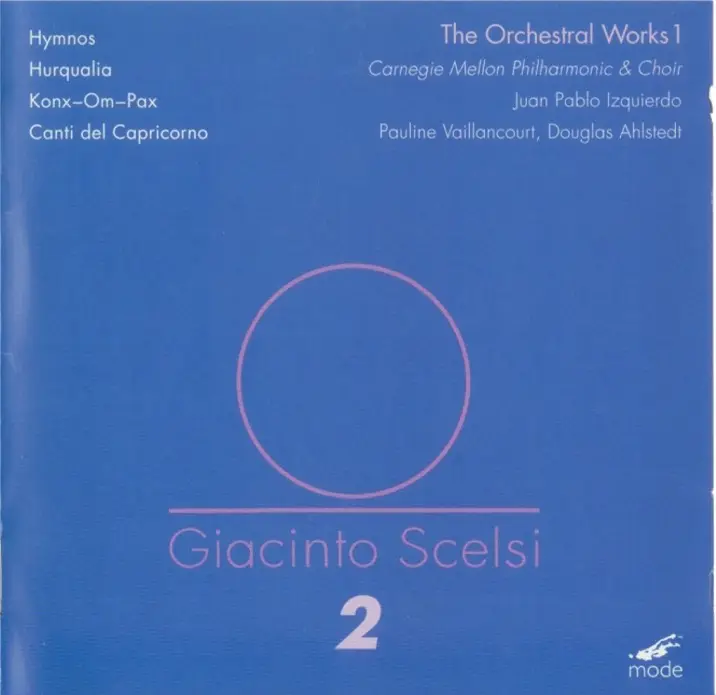 Giacinto Scelsi - Volume 2: The Orchestral Works 1 (2001)