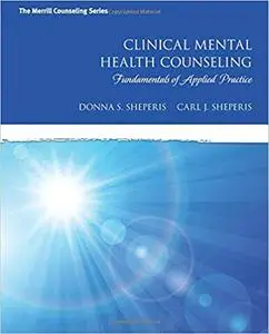 Clinical Mental Health Counseling: Fundamentals of Applied Practice