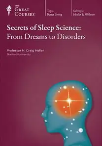 TTC Video - Secrets of Sleep Science: From Dreams to Disorders
