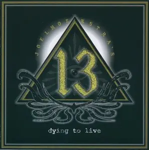 Joel Hoekstra's 13 - Dying To Live (2015)