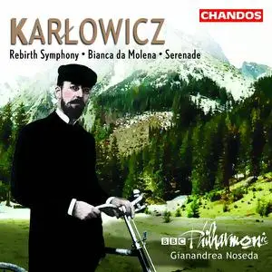 Gianandrea Noseda - Karłowicz- Bianca da Molena, Serenade & Rebirth Symphony (2004/2022) [Official Digital Download 24/96]
