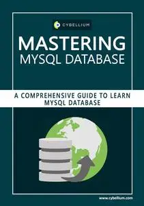 Mastering MySQL Database: A Comprehensive Guide to Learn MySQL Database