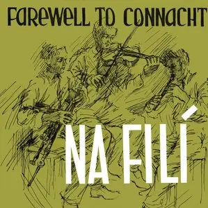 Na Filí - Farewell to Connacht (LP / FLAC)