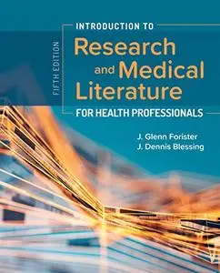 Introduction to Research and Medical Literature for Health Professionals, 5th Edition