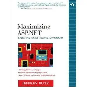 Maximizing ASP.NET: Real World, Object-Oriented Development