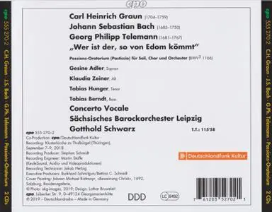 Bach, Graun, Telemann - Passions-Oratorium: Wer is der, so von Edom kömmt - Gotthold Schwarz (2019) {cpo 555 270-2}