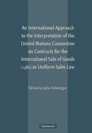 An International Approach to the Interpretation of the United Nations Convention on Contracts for the International Sale of Goo