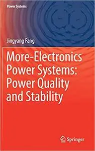 More-Electronics Power Systems: Power Quality and Stability