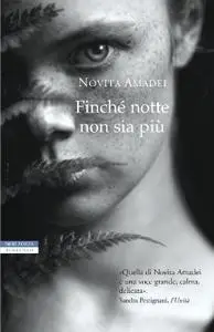 Novita Amadei - Finchè notte non sia più