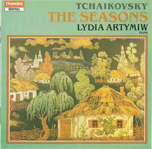 P. I. Tchaikovsky - Lydia Artymiw - The Seasons Op. 37a  (1984, Chandos # CHAN 8349) [RE-UP]
