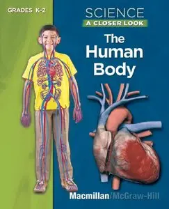 Science A Closer Look Grades K-2 The Human Body