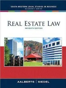 Robert J. Aalberts's George Siedel's Real Estate Law(Real Estate Law 7th edition(Real Estate Law