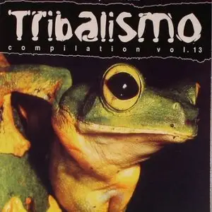 VA - Tribalismo Compilation Vol. 13 (2009)