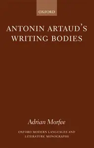 Antonin Artaud's Writing Bodies