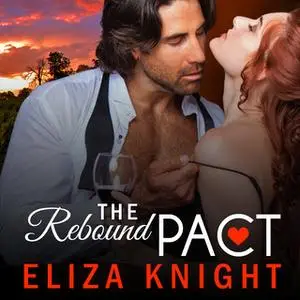 «The Rebound Pact» by Eliza Knight
