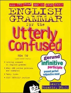 English Grammar for the Utterly Confused