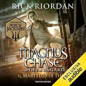 «Magnus Chase e gli dei di Asgard 2» by Rick Riordan, Daniele Gaspari