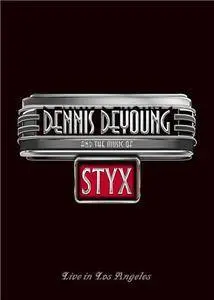 Dennis DeYoung And The Music of STYX - Live In Los Angeles (2014)