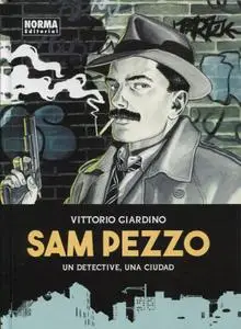 Sam Pezzo - Un detective, una ciudad (Integral)