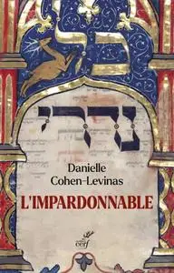 Danielle Cohen-Levinas, "L’Impardonnable : Êtes-vous juif ?"