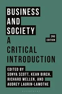 Business and Society: A Critical Introduction, 2nd Edition