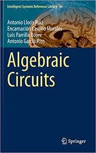 Algebraic Circuits Algebraic Circuits