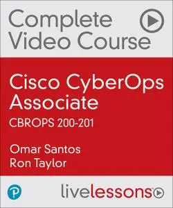 Cisco CyberOps Associate CBROPS 200-201 LiveLessons