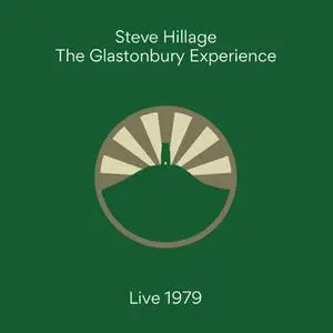 Steve Hillage - The Glastonbury Experience (Live 1979) (2022)