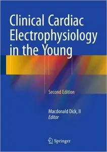 Clinical Cardiac Electrophysiology in the Young, 2 edition
