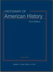 Dictionary of American History 10 volume Set 3rd Edition by Stanley I. Kutler