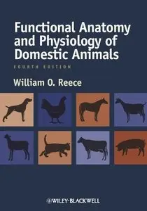 Functional Anatomy and Physiology of Domestic Animals, 4th Edition