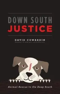 Down South Justice: Animal Rescue in the Deep South (Repost)