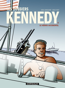 Les Dossiers Kennedy - Tome 3 - Le Héros Accidentel