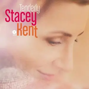 Stacey Kent - Tenderly (2015) [Official Digital Download]