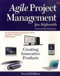Agile Project Management: Creating Innovative Products (2nd Edition) (Repost)