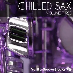 Vanilla Groove Studios Chilled Sax Vol 3 WAV