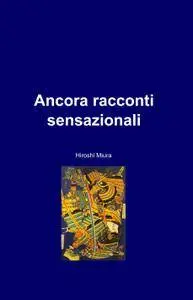 Ancora racconti sensazionali