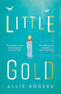 «Little Gold» by Allie Rogers