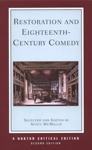 Scott McMillin, ed., "Restoration and Eighteenth-Century Comedy" (Norton Critical Editions), 2nd Edition