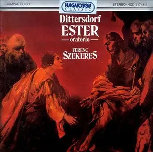 Carl Ditters von Dittersdorf - Ester Oratorio (Ferenc Szekeres) (1987)