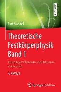 Theoretische Festkörperphysik Band 1