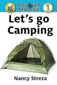 Let's Go Camping: Discover Reading Level 1