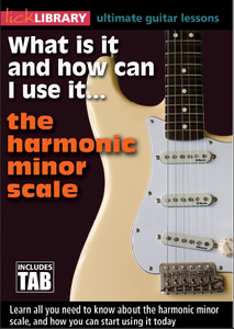 Lick Library: What is it and How can I use it... The Harmonic Minor Scale