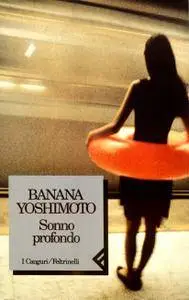 Banana Yoshimoto - Sonno profondo