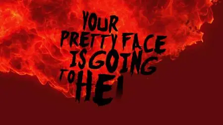 Your Pretty Face Is Going to Hell S01E01