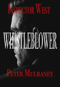 «Whistleblower» by Peter Mulraney