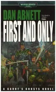 First & Only (Gaunt's Ghosts)